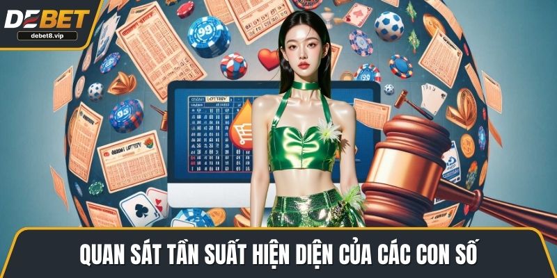 Quan sát tần suất hiện diện của các con số