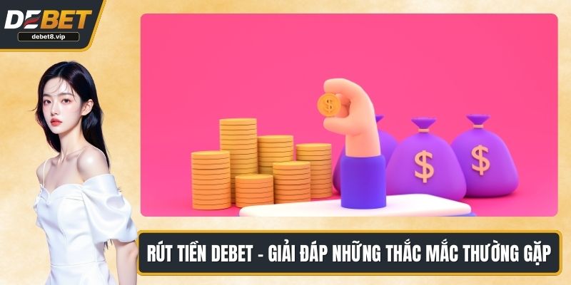 Rút tiền DEBET